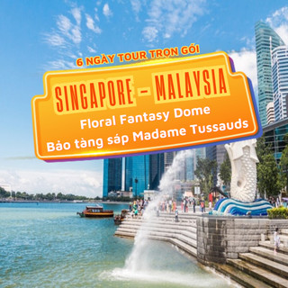 [EVoucher Vietravel] Singapore - Malaysia (02 đêm Singapore, Floral Fantasy Dome, Bảo tàng sáp Madame Tussauds)