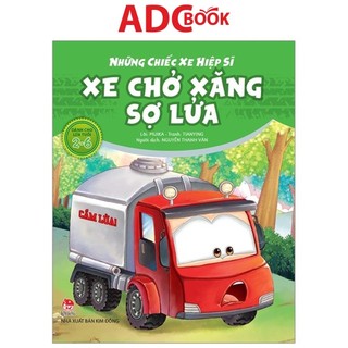Sách - những chiếc xe hiệp sĩ - xe chở xăng sợ lửa