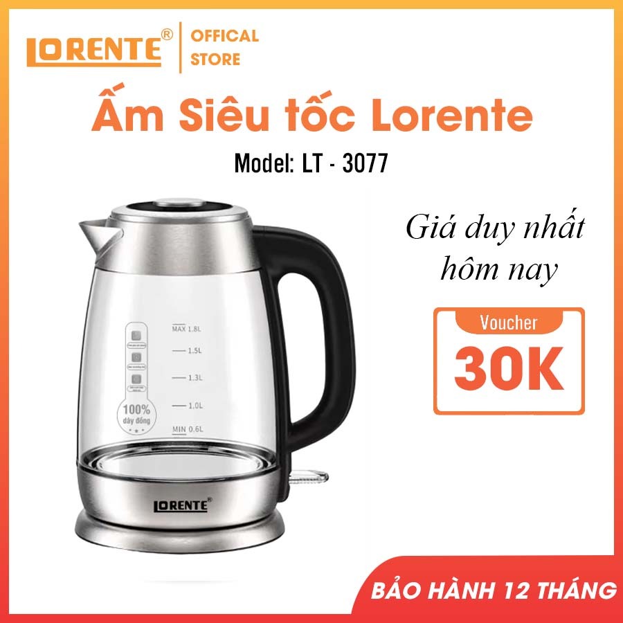 Ấm siêu tốc thủy tinh cường lực Lorente LT - 3077 (Dung tích 1,8 Lit)