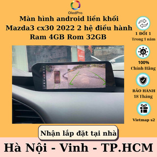 Màn hình android liền khối mazda 3 cx30 | kích thước 10,25 inch | cắm giắc zin | 2 hệ điều hành