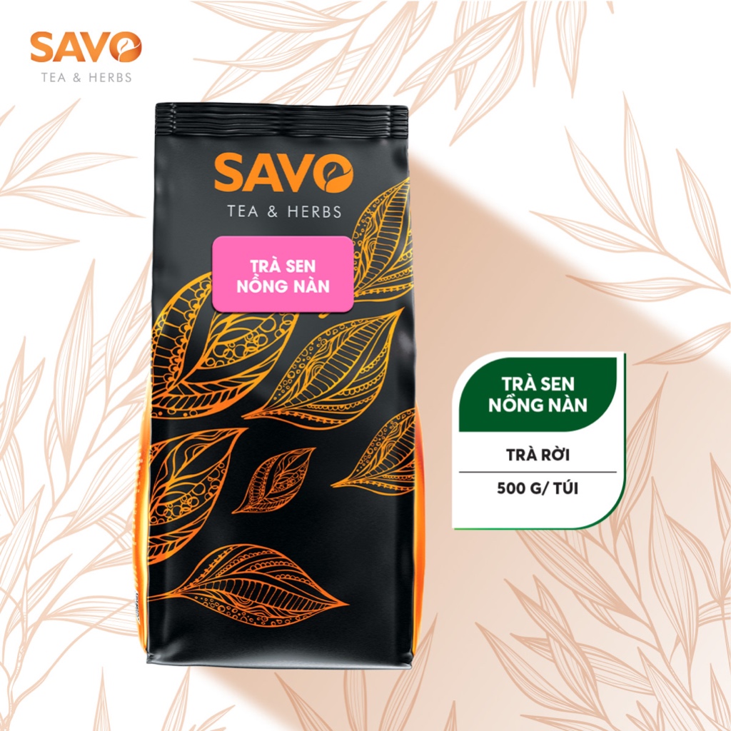 Trà SAVO Sen "Nồng Nàn" - Túi 500gr