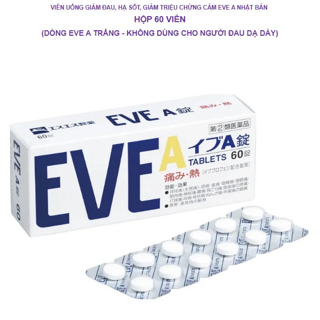 VIÊN GIẢM ĐAU HẠ SỐT EVE A CỦA NHẬT