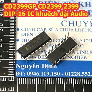 5 con CD2399GP CD2399 2399 DIP-16 IC khuếch đại Audio kde6376