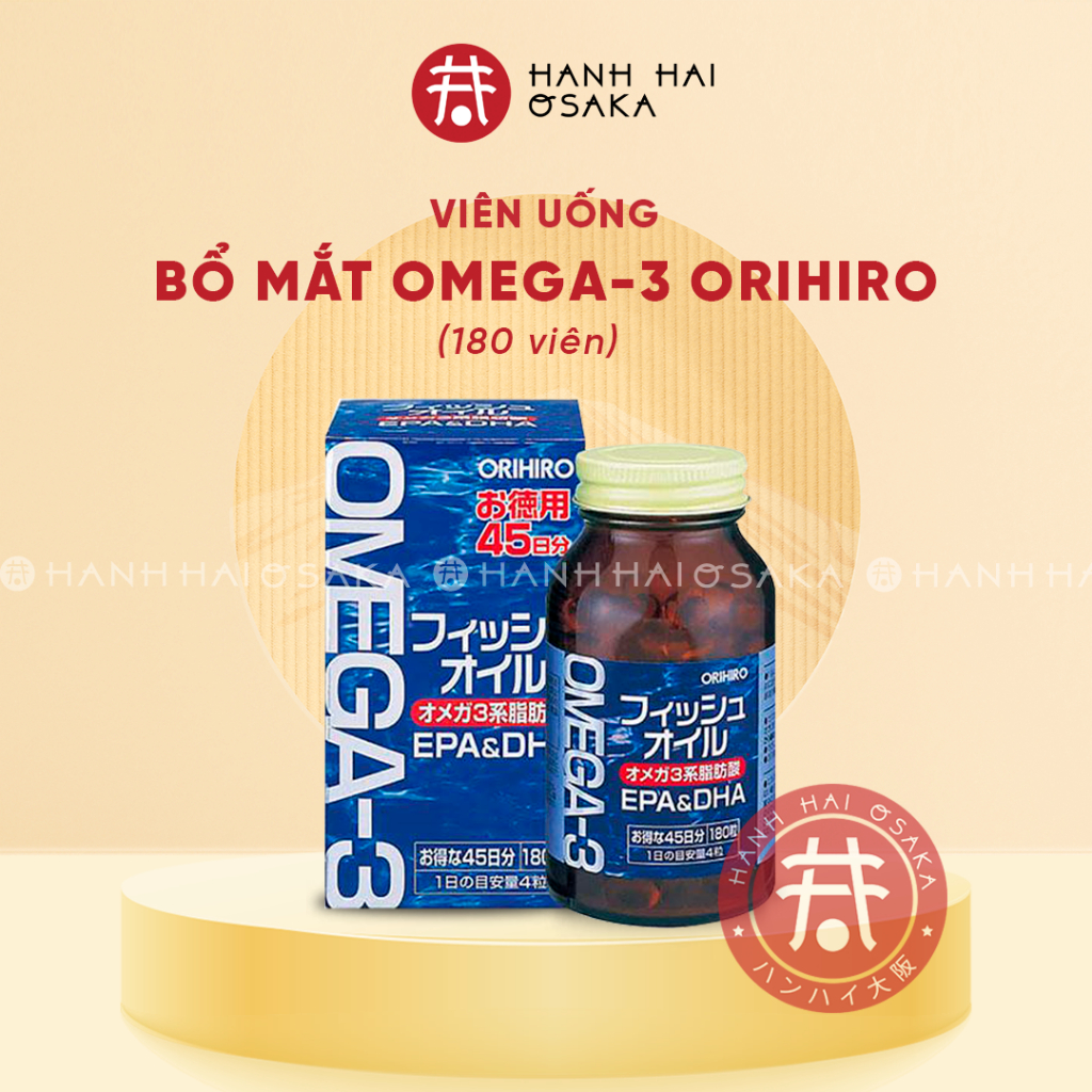Viên uống dầu cá Omega 3 bổ mắt bổ não Orihiro Nhật Bản 180 viên