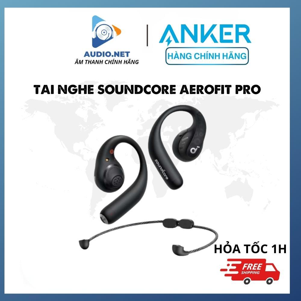 Tai nghe không dây nhét tai Anker LDAC A3871 AeroFit Pro , Bluetooth 5.3, IPX5 - Bảo hành 12 tháng