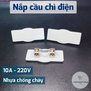 Nắp cầu chì điện 10a 220v