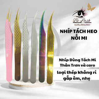 Nhíp tách heo nối mi - nhíp nối mi belash
