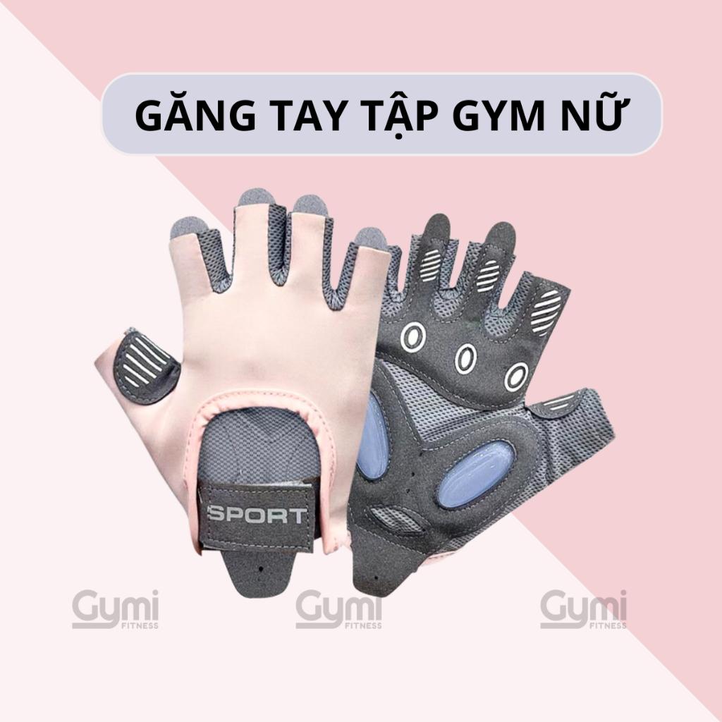 Găng Tay Sport Tập Gym Nữ Chống Trượt Tập Yoga, Gym, Goft, Đạp Xe, Đệm Silicon Cao Cấp