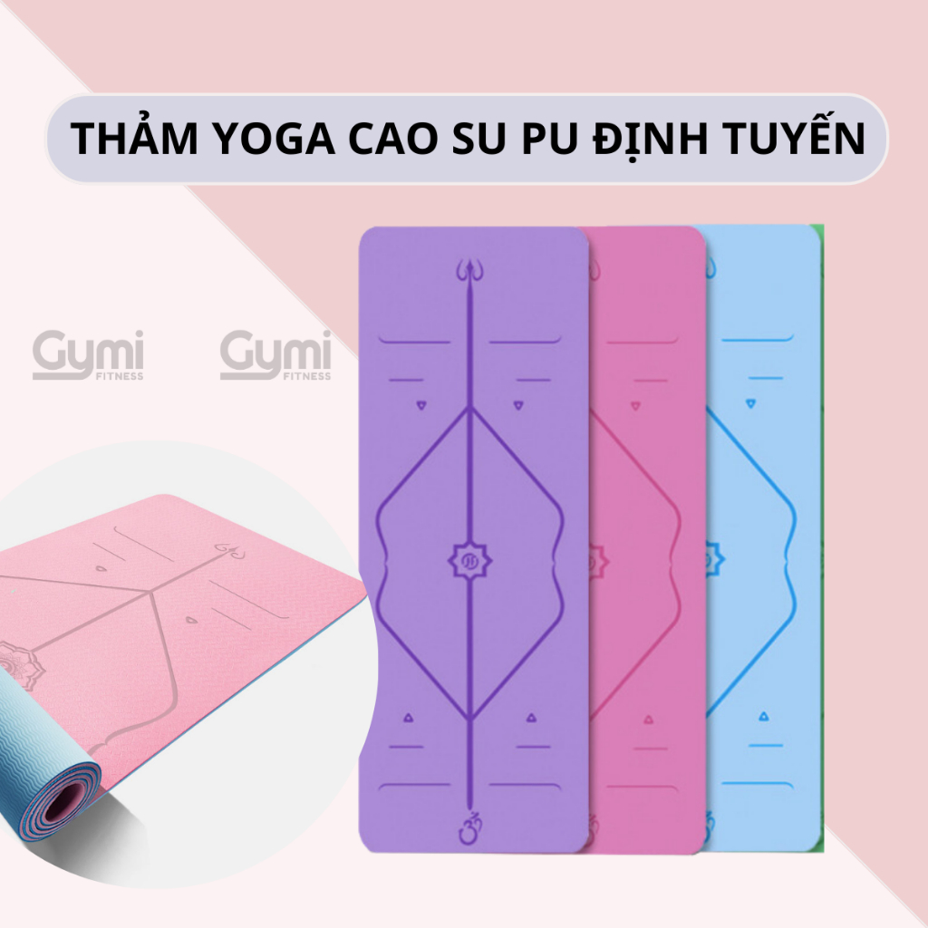 Thảm Tập Yoga Định Tuyến 4mm Cao Su PU Chống Trượt Tuyệt Đối - Bám Hút Tốt