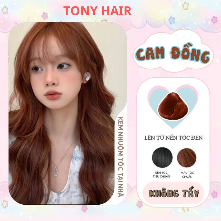 Thuốc nhuộm tóc, thuốc nhuộm tóc Cam Đồng , tặng kèm oxy trợ dưỡng và bao tay | Tony Hair