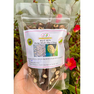 Hạt sen rang muối thủ công , túi 200gr