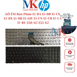 Bàn Phím HP 15-DA 15-DB 15-CS 15-DX 15-DR 15-GW 15-CN 15-CH 17-CA 17-BY 250-G7 255-G7 ZIN(GÕ ÊM) LAPTOPMINHKHOI