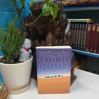 Sách - phật giáo chinh phục trung quốc - truyền bá và thích ứng ở thời trung đại