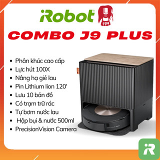 Robot hút bụi lau nhà cao cấp iRobot Roomba Combo J9 Plus _ tự nâng hạ giẻ nhau, tự đổ bụi, tự bơm nước lau