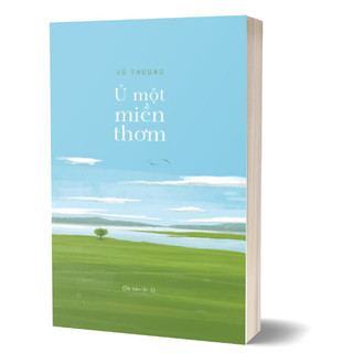Sách - Ủ Một Miền Thơm ( Vũ Thượng, SG - Nhà Sách Anh Thành)