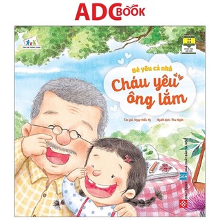 Sách - bé yêu cả nhà - cháu yêu ông lắm