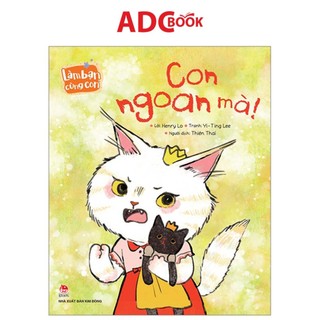 Sách- làm bạn cùng con - con ngoan mà!