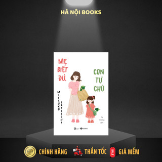Sách - Mẹ Biết Đủ, Con Tự Chủ - Thái Hà Books