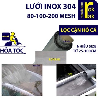 Lưới lọc inox 304 ko rỉ ( 80 100 200 mesh ) MỊN ĐỊNH LƯỢNG CAO cho bakki, lọc tràn, hồ công nghệ