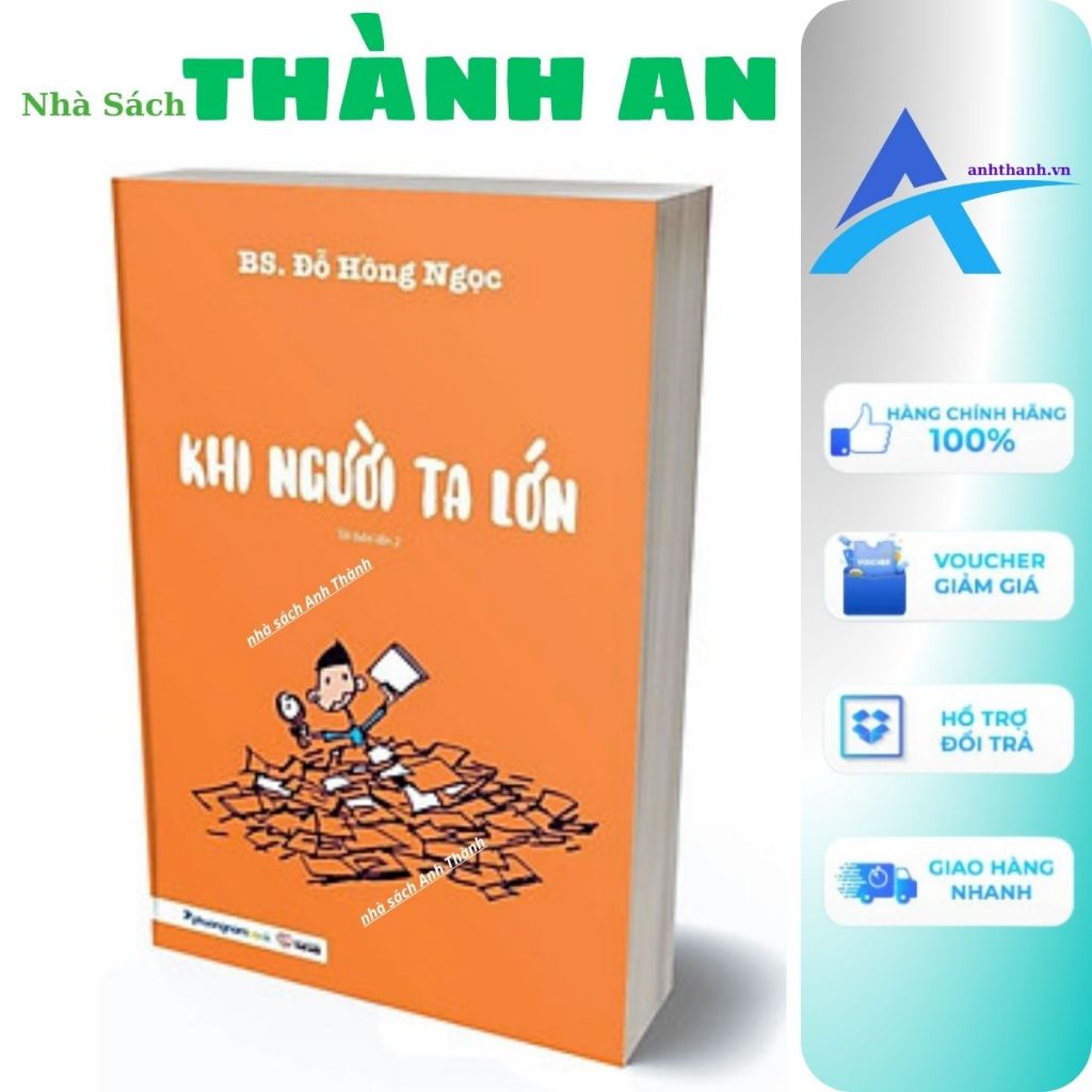 Sách - Khi Người Ta Lớn (Đỗ Hồng Ngọc,PNA - Nhà Sách Thành An)