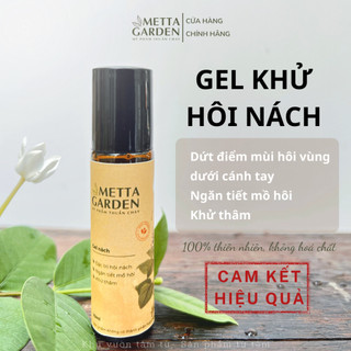  Gel khử hôi nách ngăn tiết mồ hôi khử thâm làm sáng và mịn da  Chai 10ml  - METTA GARDEN 