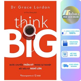 Sách - think big - bước chuyển thần kỳ trong sự nghiệp bắt đầu từ nghĩ lớn