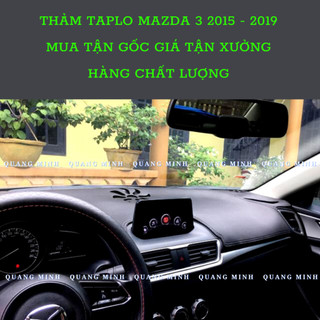 Thảm Taplo Xe Mazda 3 2015 - 2019 Chất Liệu Cao Cấp (6 mẫu lựa chọn)
