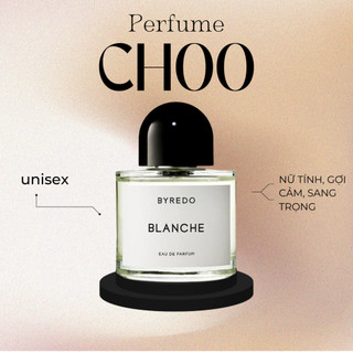 +𝘊𝘩𝘰𝘰 𝘗𝘦𝘳𝘧𝘶𝘮𝘦+ [NEW] Mẫu Thử Nước Hoa Niche Byredo Blanche 5ml/10ml/20ml