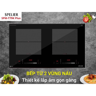 Bếp từ Spelier SPM-T79K Plus