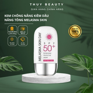 KEM CHỐNG NẮNG KIỀM DẦU NÂNG TÔNG MELASMA SKIN