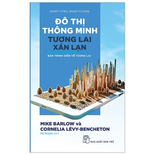 Sách - Đô thị thông minh, tương lai xán lạn: Bản trình diễn về tương lai