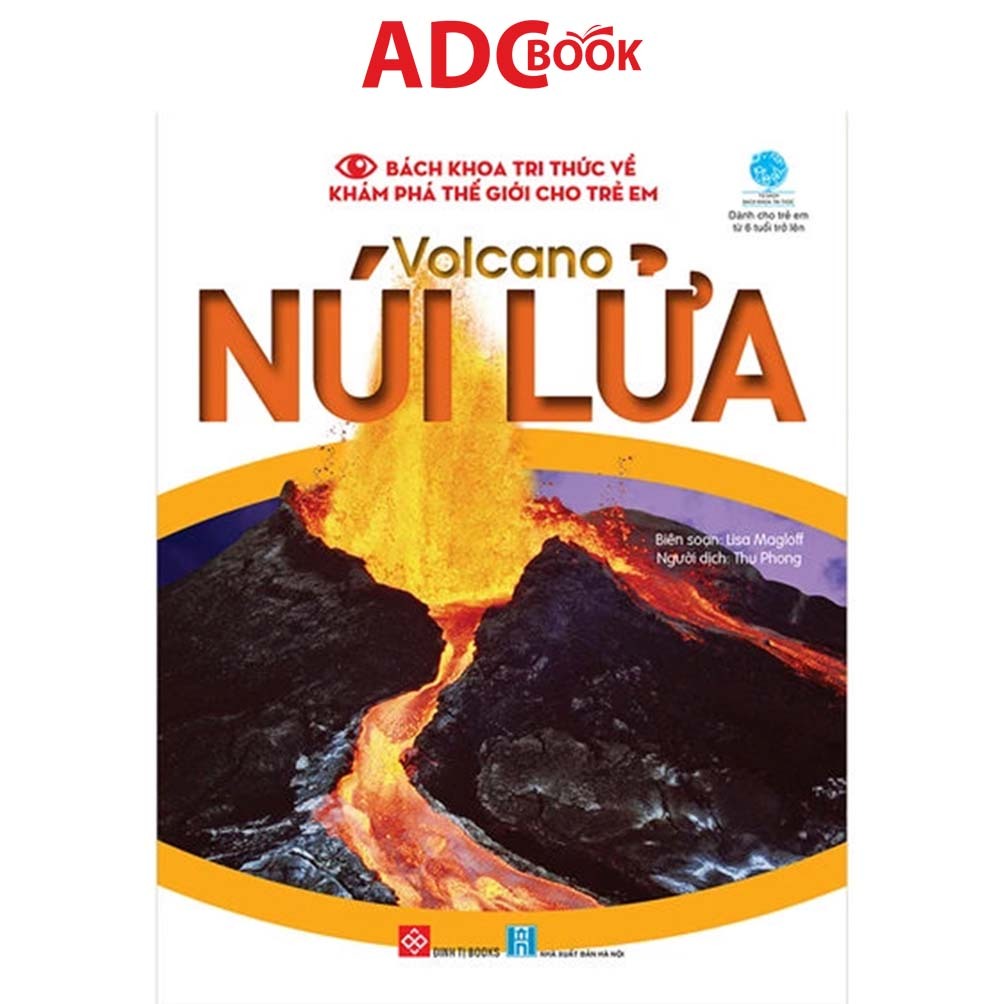 Sách - Bách Khoa Tri Thức Về Khám Phá Thế Giới Cho Trẻ Em - Volcano - Núi Lửa