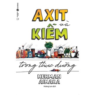 Sách - Axit Và Kiềm Trong Thực Dưỡng [Thái Hà Books]