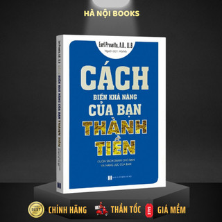 Sách - Cách biến khả năng của bạn thành tiền - THBooks