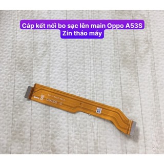 Cáp kết nối bo sạc lên main Oppo A53s