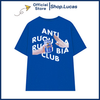 Áo Thun ANTI RƯỢU BIA CLUB Unisex Nam Nữ In Chữ Hài Hước Trend Shop.Lucas