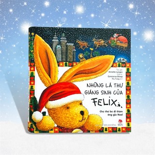 Sách - những lá thư giáng sinh của felix - nxb kim đồng - bìa cứng