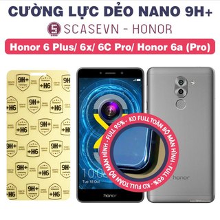 Cường lực dẻo nano trong suốt honor 6 plus/ honor 6x/ honor 6c pro/ honor 6a