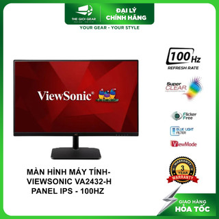 Màn Hình Máy Tính- Viewsonic VA2432H- Phiên bản mới nhất 100Hz - Màn hình 24Inch - FullHD- IPS- Hàng Chính Hãng- Hỏa Tốc