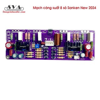 Mạch công suất 8 sò sanken phiên bản 2024
