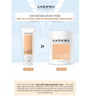 Mặt Nạ Ủ Trắng Dạng Kem AHOHAW Tone-Up Brightening Cream Mask 250g - Dưỡng Da Trắng Sáng Tự Nhiên, Giảm Thâm Nám