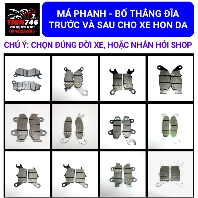 Má phanh, bố thắng đĩa cho xe hãng Hon Da trước và sau, Chú ý chọn đúng đời xe, Hoặc liên hệ Shop tư vấn.