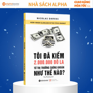 Sách - Tôi Đã Kiếm 2.000.000 Đô-la Từ Thị Trường Chứng Khoán Như Thế Nào? (Tái Bản Mới Nhất)