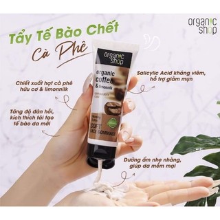 Tẩy tế bào chết da mặt chiết xuất cà phê Organic shop tuýp 75ml
