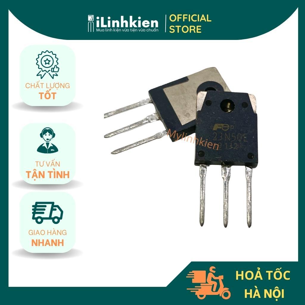 MOSFET 23N50 23N50E 23A 500V tháo máy chính hãng mylinhkien