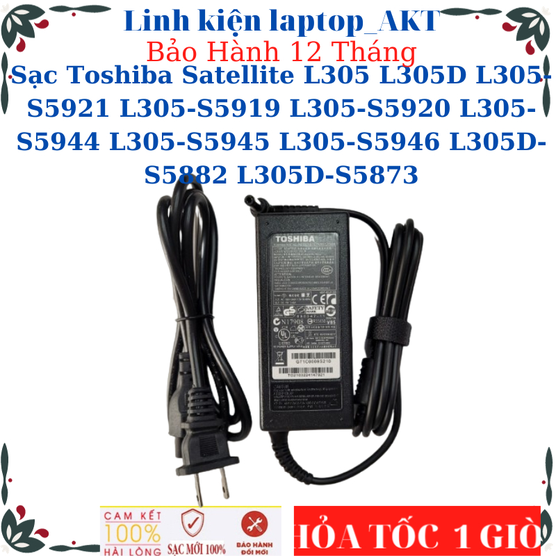 Sạc Laptop Toshiba Satellite L305 L305D L305-S5921 L305-S5919 L305-S5920 L305-S5944 L305-S5945 L305-
