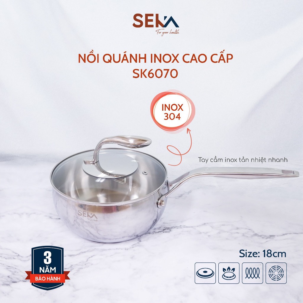 Quánh inox 304 SEKA SK6070 size 18cm đúc nguyên khối cao cấp Nhật Bản