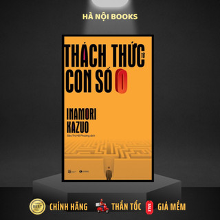 Sách - Thách thức từ con số không - Inamori Kazuo