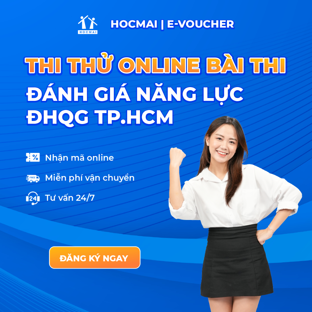 HOCMAI - Thi Thử Đánh giá năng lực Đại học Quốc Gia TPHCM - VNUHCM - Gói 1,2,3,5 đề - Toàn quốc [E-Voucher]