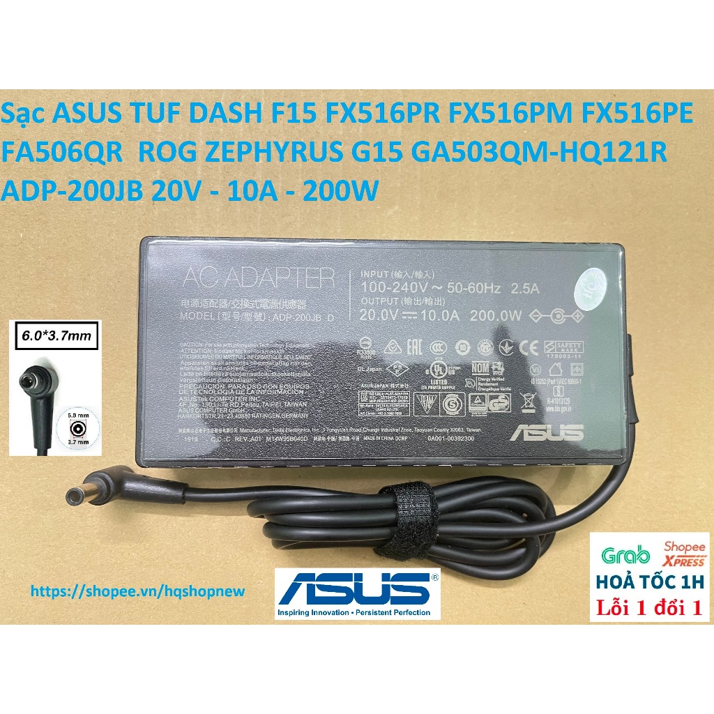⚡️ Sạc ASUS TUF DASH F15 FX516PR FX516PM FX516PE FA506QR  ROG ZEPHYRUS G15 GA503QM-HQ121R  ADP-200JB 20V - 10A - 200W